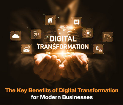 The Key Benefits of Digital Transformation for Modern Businesses