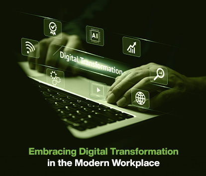Embracing Digital Transformation in the Modern Workplace